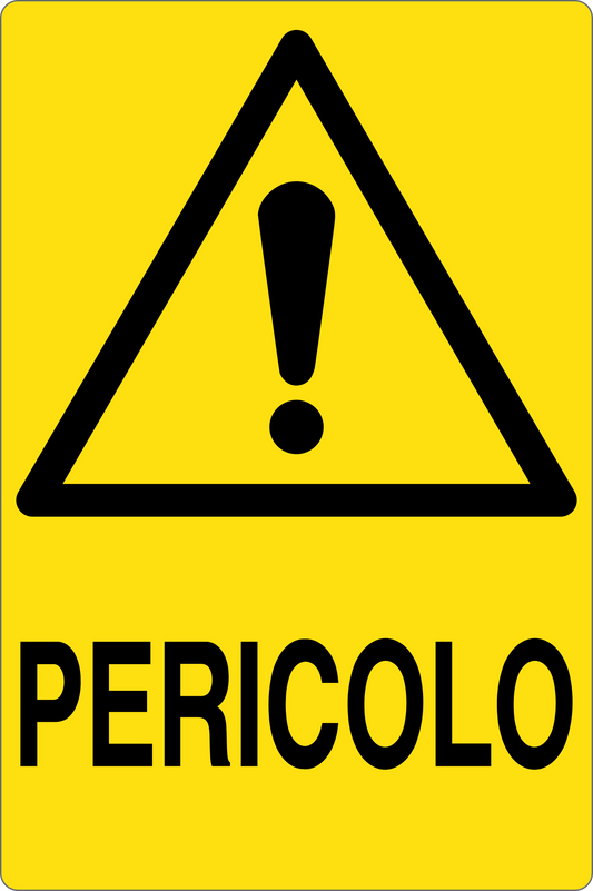 GLOBAL CARTELLO SEGNALETICO - PERICOLO - Adesivo Resistente, Pannello in Forex, Pannello In Alluminio