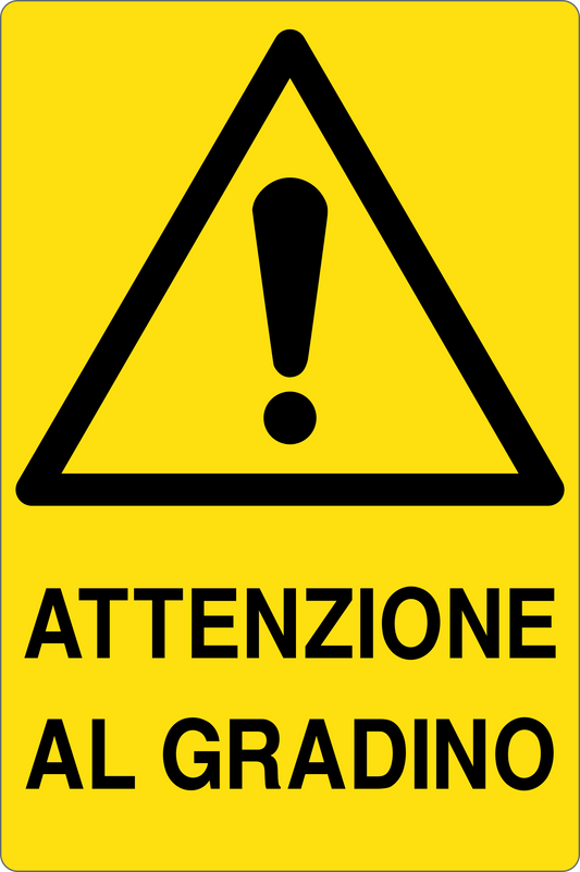 GLOBAL CARTELLO SEGNALETICO - ATTENZIONE AL GRADINO - Adesivo Resistente, Pannello in Forex, Pannello In Alluminio