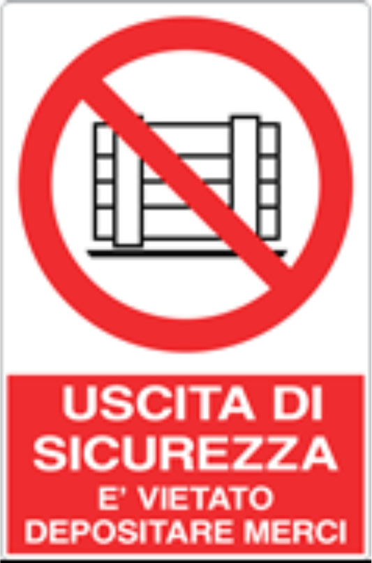GLOBAL CARTELLO SEGNALETICO - USCITA DI SICUREZZA È VIETATO DEPOSITARE MERCI - Adesivo Resistente, Pannello in Forex, Pannello In Alluminio