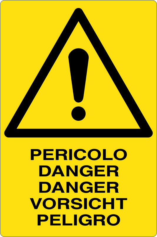 GLOBAL CARTELLO SEGNALETICO - PERICOLO 5 lingue - Adesivo Resistente, Pannello in Forex, Pannello In Alluminio