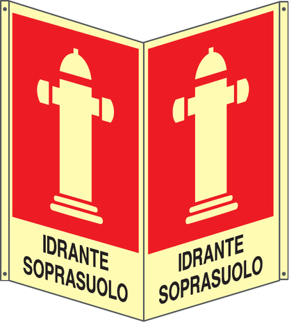 GLOBAL CARTELLO SEGNALETICO BIFACCIALE LUMINESCENTE - IDRANTE SOPRASUOLO - In Alluminio Con Adesivo Luminescente Con Stampa Diretta U.V. (IDEALE ANCHE PER ESTERNO)