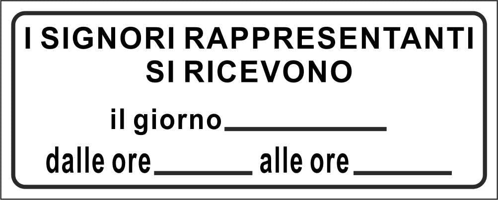 I signori rappresentanti si ricevono - CARTELLO SEGNALETICO UNI ISO 7010 in Adesivo Resistente, Pannello in Forex, Pannello In Alluminio