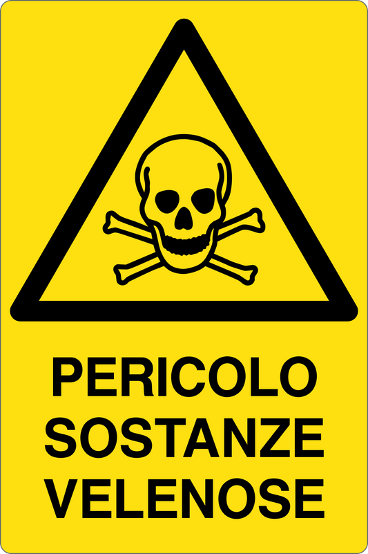 GLOBAL CARTELLO SEGNALETICO - PERICOLO SOSTANZE VELENOSE - Adesivo Resistente, Pannello in Forex, Pannello In Alluminio