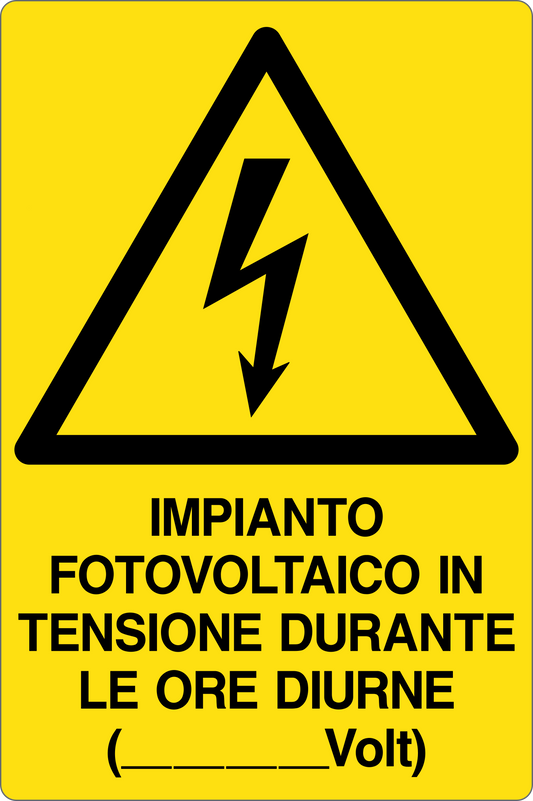 GLOBAL CARTELLO SEGNALETICO - IMPIANTO FOTOVOLTAICO IN TENSIONE DURANTE LE ORE DIURNE - Adesivo Resistente, Pannello in Forex, Pannello In Alluminio