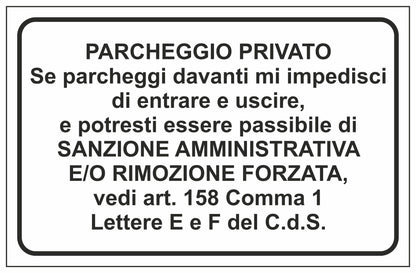 GLOBAL CARTELLO SEGNALETICO - PARCHEGGIO PRIVATO ART 158 - Adesivo Extra Resistente, Pannello in Forex, Pannello In Alluminio
