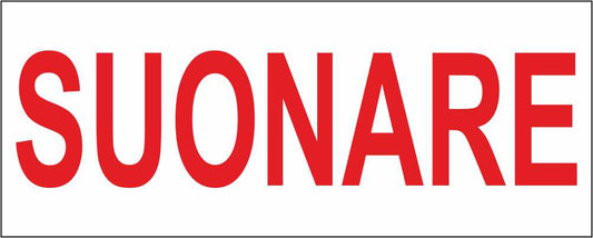 SUONARE SCRITTA ROSSA - CARTELLO SEGNALETICO UNI ISO 7010 in Adesivo Resistente, Pannello in Forex, Pannello In Alluminio