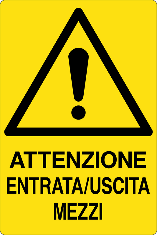 GLOBAL CARTELLO SEGNALETICO - ATTENZIONE ENTRATA/USCITA MEZZI - Adesivo Resistente, Pannello in Forex, Pannello In Alluminio