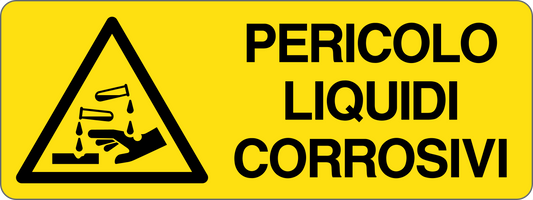PERICOLO LIQUIDI CORROSIVI - CARTELLO SEGNALETICO UNI ISO 7010 in Adesivo, Pannello in Forex, Pannello In Alluminio