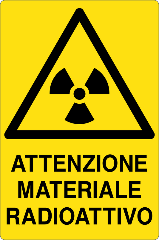 GLOBAL CARTELLO SEGNALETICO - ATTENZIONE MATERIALE RADIOATTIVO - Adesivo Resistente, Pannello in Forex, Pannello In Alluminio