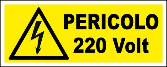 PERICOLO 220 Volt - CARTELLO SEGNALETICO UNI ISO 7010 in Adesivo Resistente, Pannello in Forex, Pannello In Alluminio