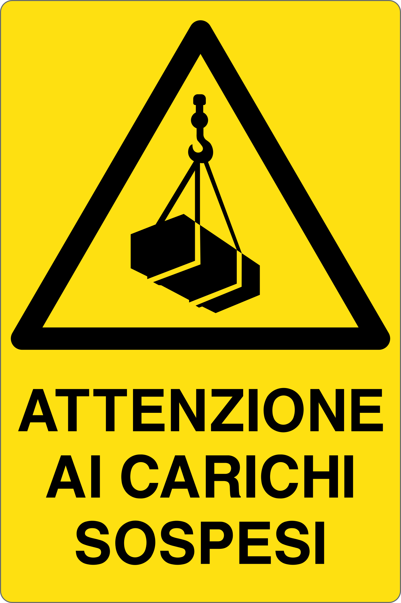 GLOBAL CARTELLO SEGNALETICO - ATTENZIONE AI CARICHI SOSPESI - Adesivo Resistente, Pannello in Forex, Pannello In Alluminio