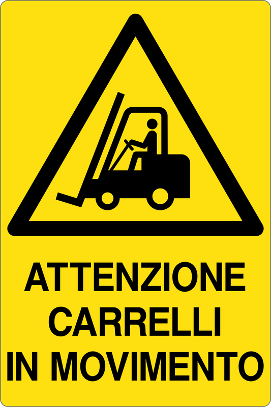 GLOBAL CARTELLO SEGNALETICO - ATTENZIONE CARRELLI IN MOVIMENTO - Adesivo Resistente, Pannello in Forex, Pannello In Alluminio