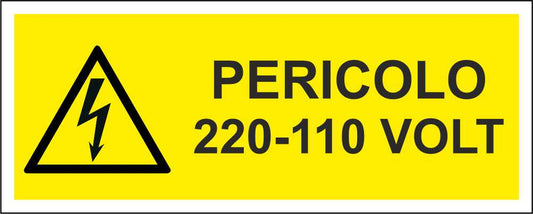 Pericolo 220-110 volt - CARTELLO SEGNALETICO UNI ISO 7010 in Adesivo Resistente, Pannello in Forex, Pannello In Alluminio