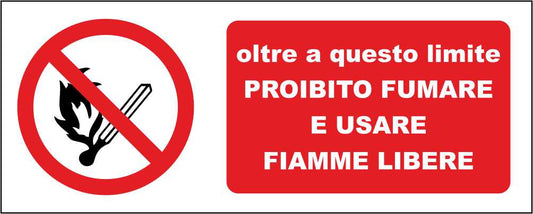 OLTRE A QUESTO LIMITE PROIBITO FUMARE E USARE FIAMME LIBERE - CARTELLO SEGNALETICO UNI ISO 7010 in Adesivo Resistente, Pannello in Forex, Pannello In Alluminio