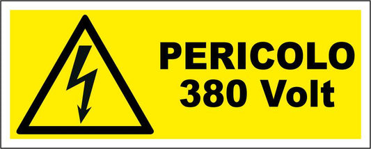 PERICOLO 380 Volt - CARTELLO SEGNALETICO UNI ISO 7010 in Adesivo Resistente, Pannello in Forex, Pannello In Alluminio