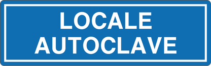 LOCALE AUTOCLAVE - CARTELLO SEGNALETICO UNI ISO 7010 in Adesivo, Pannello in Forex, Pannello In Alluminio