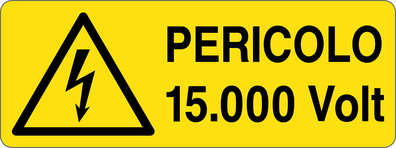 PERICOLO VOLT 15.000 - CARTELLO SEGNALETICO UNI ISO 7010 in Adesivo, Pannello in Forex, Pannello In Alluminio