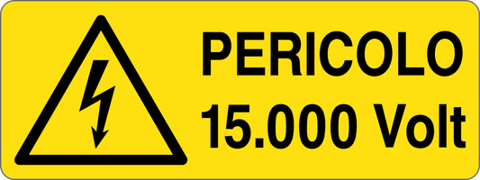 PERICOLO VOLT 15.000 - CARTELLO SEGNALETICO UNI ISO 7010 in Adesivo, Pannello in Forex, Pannello In Alluminio
