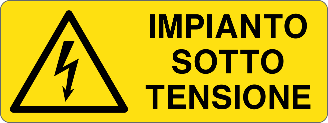 IMPIANTO SOTTO TENSIONE - CARTELLO SEGNALETICO UNI ISO 7010 in Adesivo, Pannello in Forex, Pannello In Alluminio