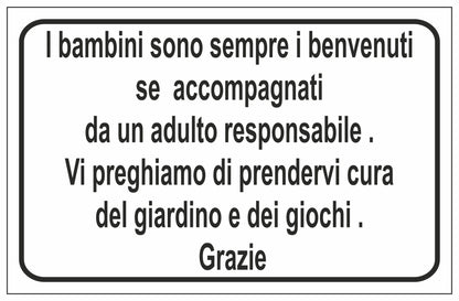 GLOBAL CARTELLO SEGNALETICO - I BAMBINI SONO SEMPRE I BENVENUTI SE ACCOMPAGNATI - Adesivo Extra Resistente, Pannello in Forex, Pannello In Alluminio