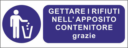Gettare i rifiuti nell'apposito contenitore - CARTELLO SEGNALETICO UNI ISO 7010 in Adesivo Resistente, Pannello in Forex, Pannello In Alluminio