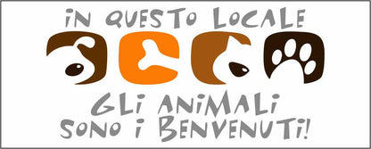 IN QUESTO LOCALE GLI ANIMALI SONO I BENVENUTI - CARTELLO SEGNALETICO UNI ISO 7010 in Adesivo Resistente, Pannello in Forex, Pannello In Alluminio