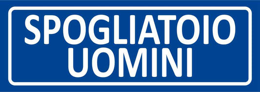 SPOGLIATOIO UOMINI - CARTELLO SEGNALETICO UNI ISO 7010 in Adesivo Resistente, Pannello in Forex, Pannello In Alluminio
