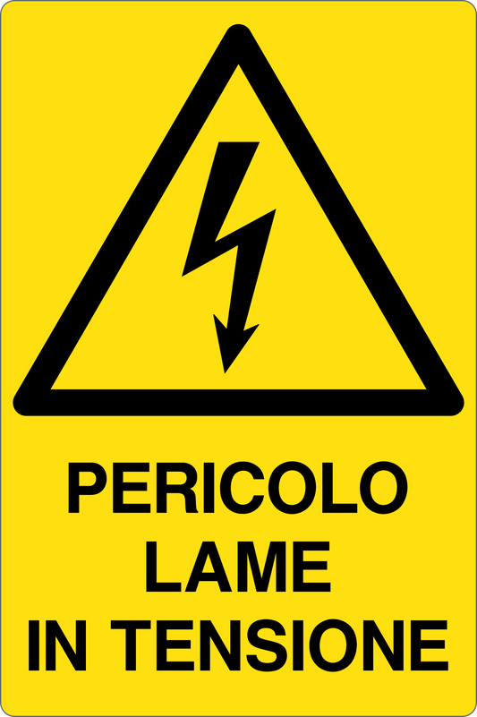 GLOBAL CARTELLO SEGNALETICO - PERICOLO LAME IN TENSIONE - Adesivo Resistente, Pannello in Forex, Pannello In Alluminio