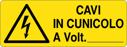 CAVI IN CUNICOLO A VOLT - CARTELLO SEGNALETICO UNI ISO 7010 in Adesivo, Pannello in Forex, Pannello In Alluminio