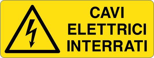 CAVI ELETTRICI INTERRATI - CARTELLO SEGNALETICO UNI ISO 7010 in Adesivo, Pannello in Forex, Pannello In Alluminio
