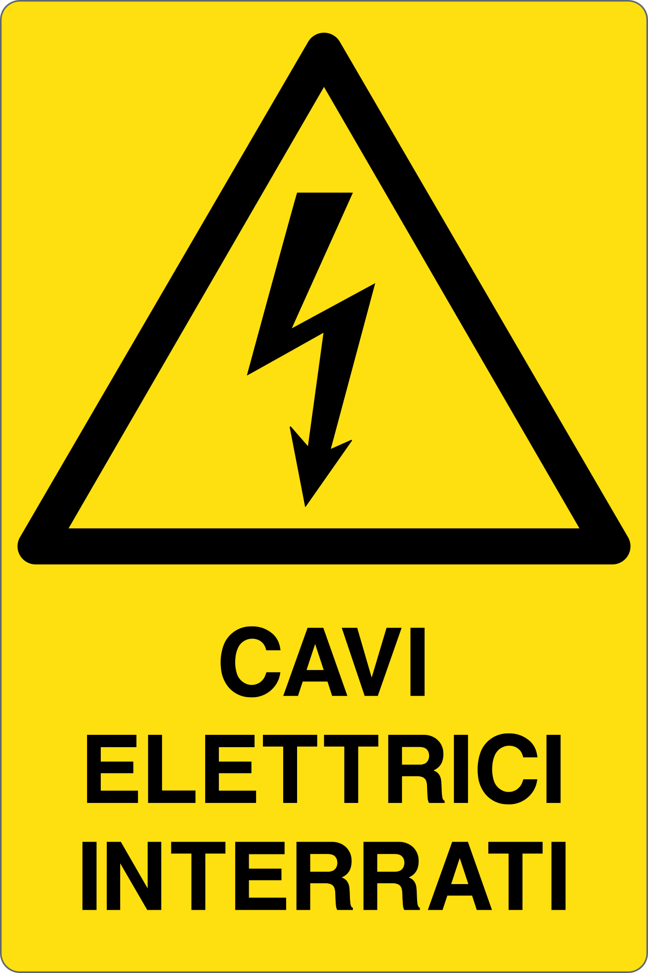 GLOBAL CARTELLO SEGNALETICO - CAVI ELETTRICI INTERRATI - Adesivo Resistente, Pannello in Forex, Pannello In Alluminio
