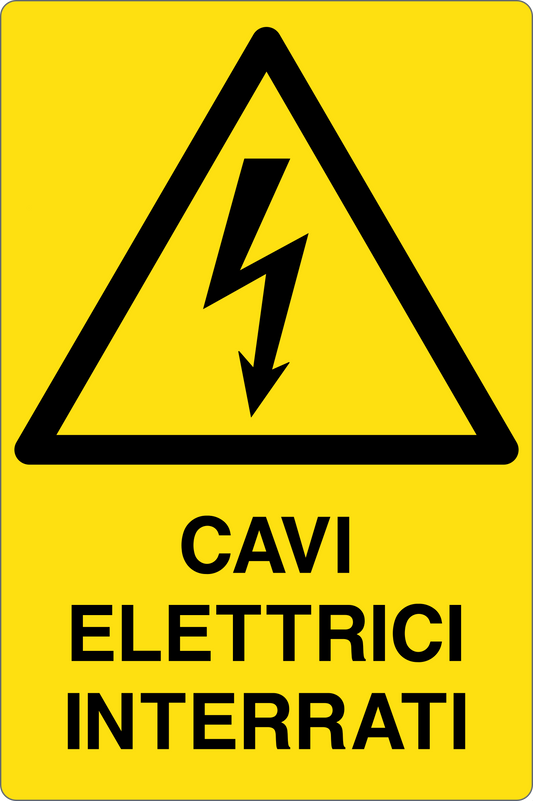 GLOBAL CARTELLO SEGNALETICO - CAVI ELETTRICI INTERRATI - Adesivo Resistente, Pannello in Forex, Pannello In Alluminio