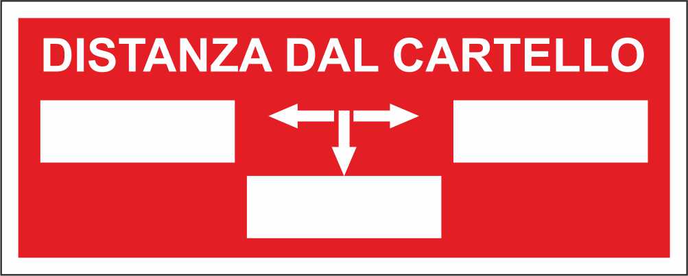 DISTANZA DAL CARTELLO ANTINCENDIO - CARTELLO SEGNALETICO UNI ISO 7010 in Adesivo Resistente, Pannello in Forex, Pannello In Alluminio