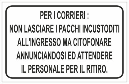 GLOBAL CARTELLO SEGNALETICO - PER I CORRIERI NON LASCIARE I PACCHI INCUSTODITI - Adesivo Extra Resistente, Pannello in Forex, Pannello In Alluminio