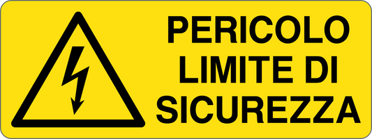 PERICOLO LIMITE DI SICUREZZA - CARTELLO SEGNALETICO UNI ISO 7010 in Adesivo, Pannello in Forex, Pannello In Alluminio