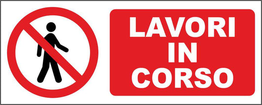 LAVORI IN CORSO - CARTELLO SEGNALETICO UNI ISO 7010 in Adesivo Resistente, Pannello in Forex, Pannello In Alluminio