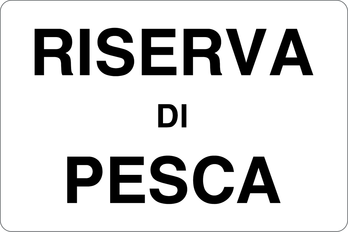 GLOBAL CARTELLO SEGNALETICO - RISERVA DI PESCA - Adesivo Resistente, Pannello in Forex, Pannello In Alluminio
