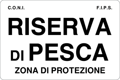 GLOBAL CARTELLO SEGNALETICO - RISERVA DI PESCA ZONA DI PROTEZIONE - Adesivo Resistente, Pannello in Forex, Pannello In Alluminio