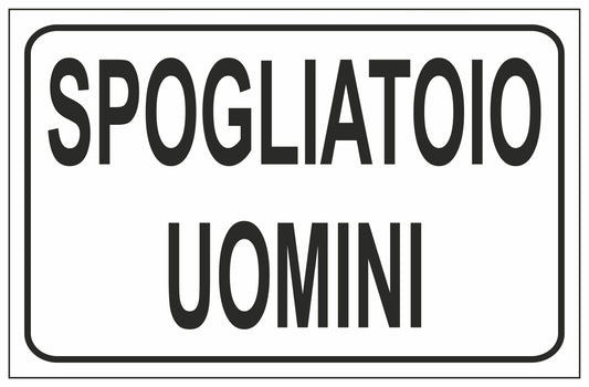 GLOBAL CARTELLO SEGNALETICO - SPOGLIATOIO UOMINI - Adesivo Extra Resistente, Pannello in Forex, Pannello In Alluminio