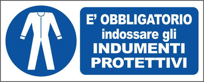 E' OBBLIGATORIO INDOSSARE INDUMENTI PROTETTIVI - CARTELLO SEGNALETICO UNI ISO 7010 in Adesivo Resistente, Pannello in Forex, Pannello In Alluminio