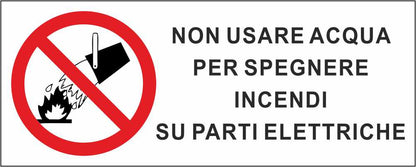 Non usare acqua per spegnere incendi su parti elettriche - CARTELLO SEGNALETICO UNI ISO 7010 in Adesivo Resistente, Pannello in Forex, Pannello In Alluminio