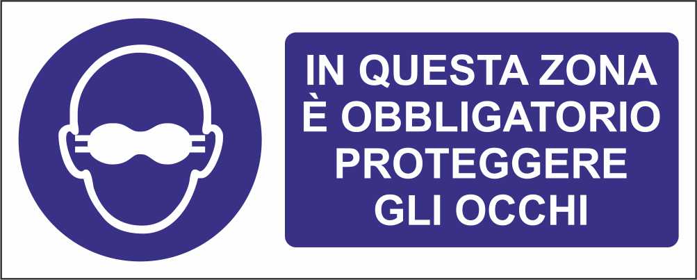 IN QUESTA ZONA È OBBLIGATORIO PROTEGGERE GLI OCCHI - CARTELLO SEGNALETICO UNI ISO 7010 in Adesivo Resistente, Pannello in Forex, Pannello In Alluminio