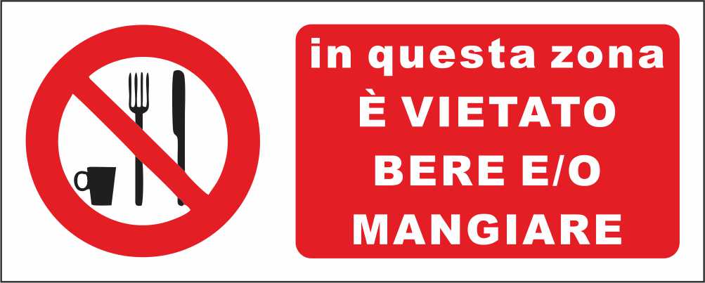 IN QUESTA ZONA È VIETATO BERE E O MANGIARE - CARTELLO SEGNALETICO UNI ISO 7010 in Adesivo Resistente, Pannello in Forex, Pannello In Alluminio