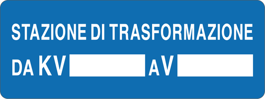 STAZIONE DI TRASFORMAZIONE DA KV A V - CARTELLO SEGNALETICO UNI ISO 7010 in Adesivo, Pannello in Forex, Pannello In Alluminio