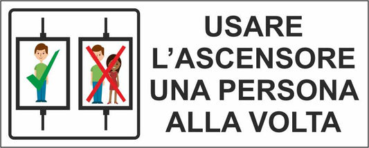 USARE L'ASCENSORE UNA PERSONA ALLA VOLTA - CARTELLO SEGNALETICO UNI ISO 7010 in Adesivo Resistente, Pannello in Forex, Pannello In Alluminio