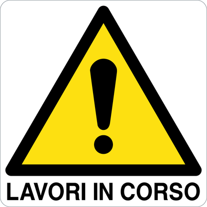 LAVORI IN CORSO - CARTELLO SEGNALETICO QUADRATO ISO 7010 - Adesivo Extra Resistente, Pannello in Forex, Pannello In Alluminio