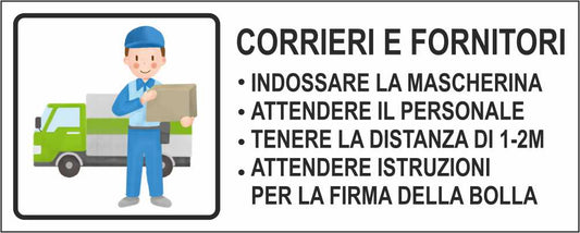 NORME SICUREZZA FORNITORI E CORRIERI - CARTELLO SEGNALETICO UNI ISO 7010 in Adesivo Resistente, Pannello in Forex, Pannello In Alluminio