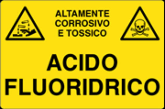 GLOBAL CARTELLO SEGNALETICO - ACIDO FLUORIDRICO - Adesivo Resistente, Pannello in Forex, Pannello In Alluminio