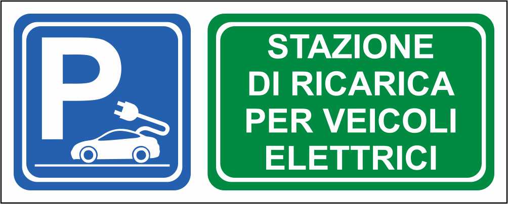 PARCHEGGIO DI RICARICA AUTO ELETTRICHE - CARTELLO SEGNALETICO UNI ISO 7010 in Adesivo Resistente, Pannello in Forex, Pannello In Alluminio
