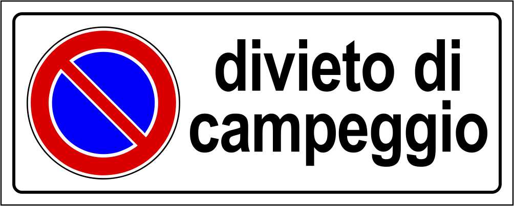 DIVIETO DI CAMPEGGIO - CARTELLO SEGNALETICO UNI ISO 7010 in Adesivo Resistente, Pannello in Forex, Pannello In Alluminio